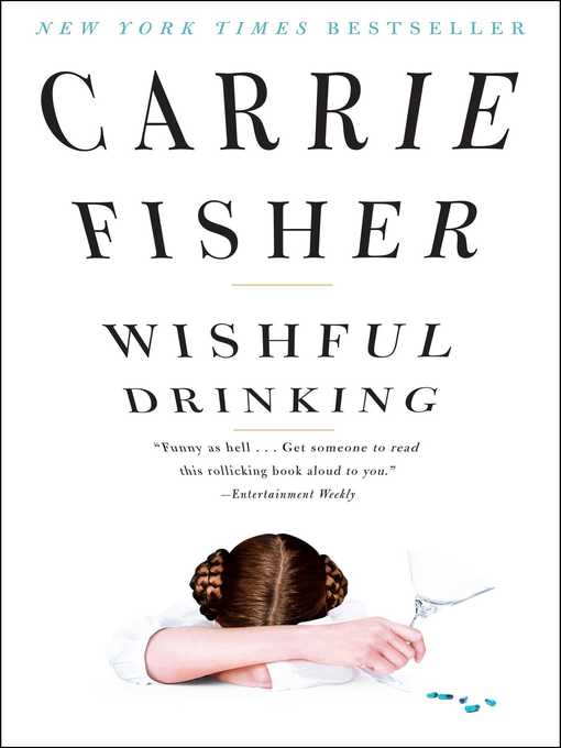 Title details for Wishful Drinking by Carrie Fisher - Wait list